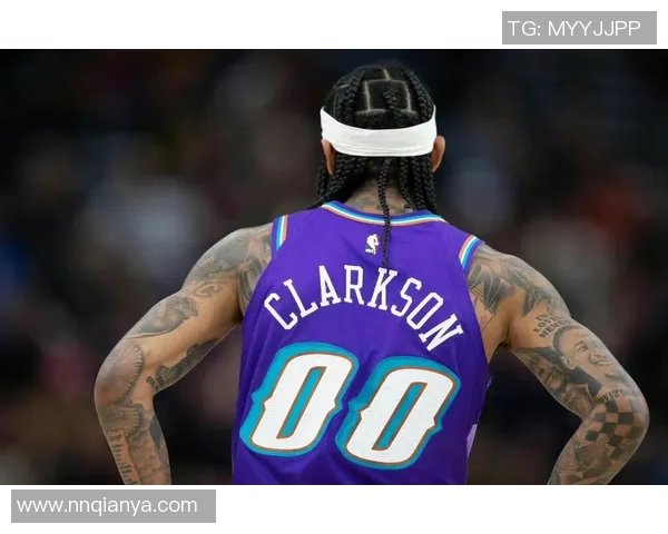 乔丹克拉克森：从替补到明星球员的华丽转身与成长之路