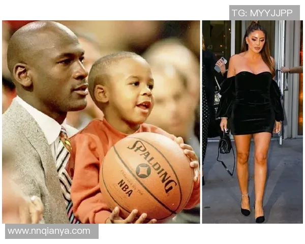 乔丹之子:继承传奇篮球血脉的年轻球员奋斗之路与未来展望 乔丹之子:继承传奇篮球血脉的年轻球员奋斗之路与未来展望